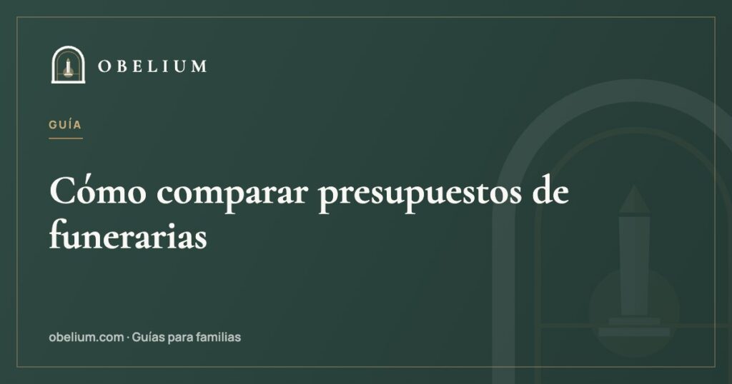 Cómo comparar presupuestos de funerarias