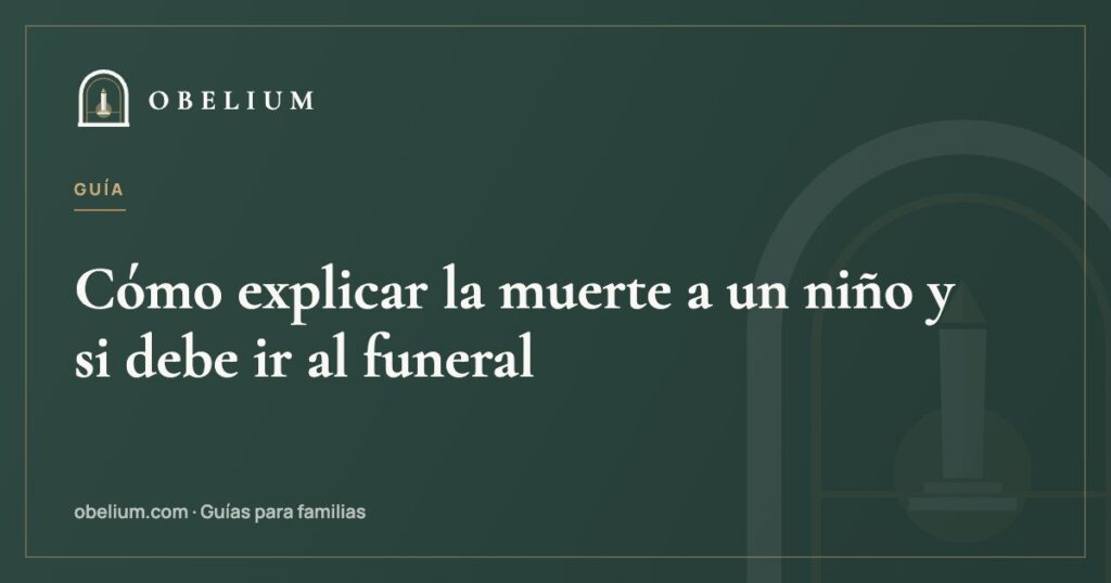 Cómo explicar la muerte a un niño y si debe ir al funeral