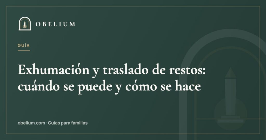 Exhumación y traslado de restos: cuándo se puede y cómo se hace