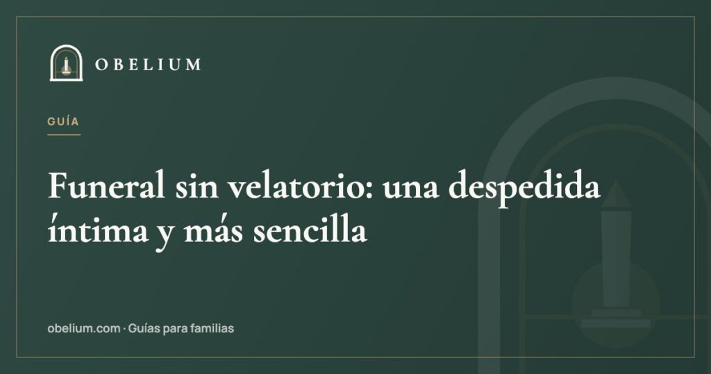 Funeral sin velatorio: una despedida íntima y más sencilla