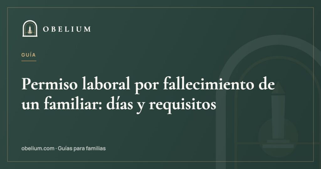 Permiso laboral por fallecimiento de un familiar: días y requisitos