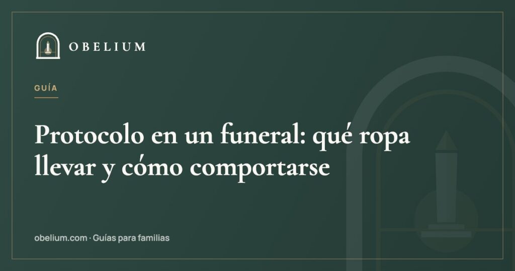 Protocolo en un funeral: qué ropa llevar y cómo comportarse