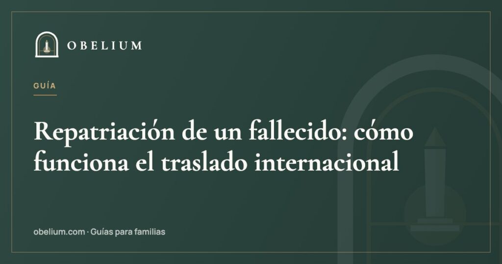 Repatriación de un fallecido: cómo funciona el traslado internacional