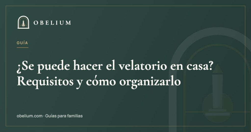 ¿Se puede hacer el velatorio en casa? Requisitos y cómo organizarlo